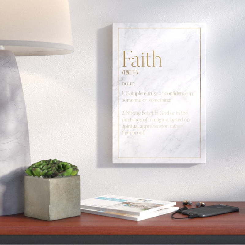 Faith Typography – Textual Art Print on Canvas Ivy Bronx Size: 30″ H x 20″ W x 1.5″ D